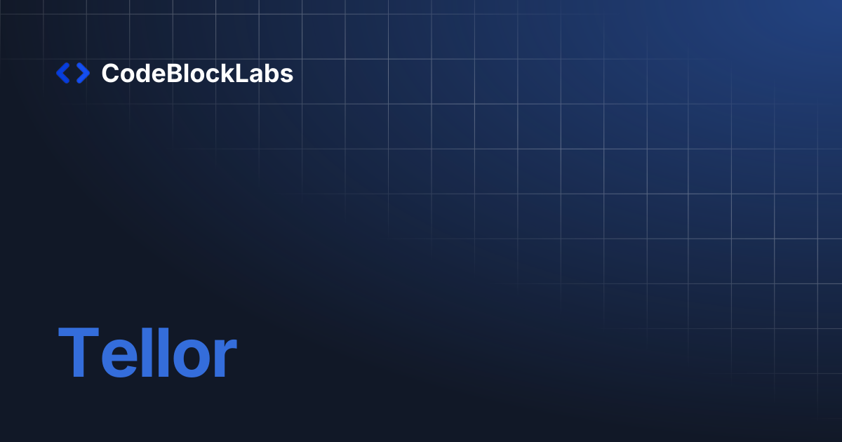 Tellor | CodeBlockLabs